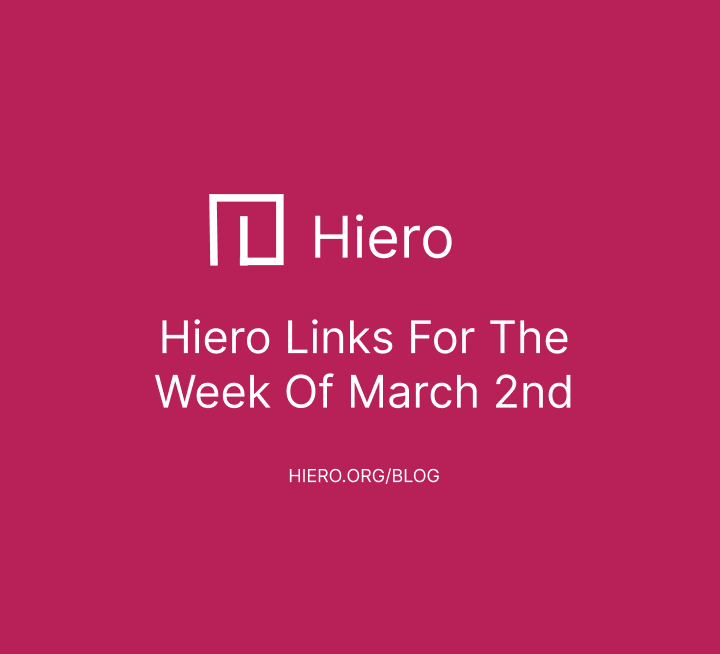 Hiero Links For The Week of March 2nd